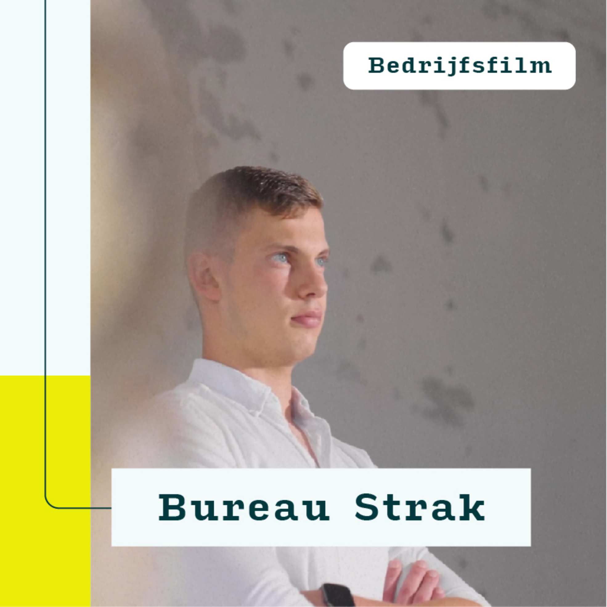 Case: Bedrijfsfilm- Bureau strak